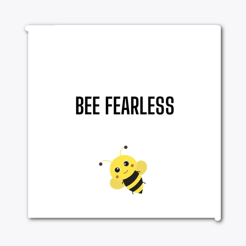 Bee Fearless